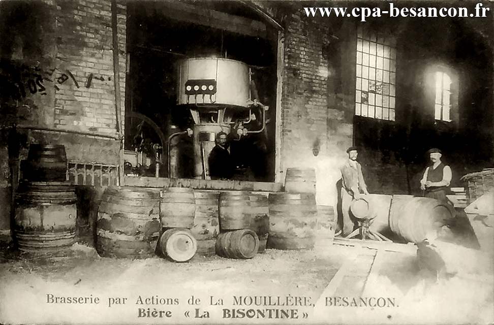 Brasserie par Actions de La MOUILLÈRE, BESANÇON. - Bière "La BISONTINE"